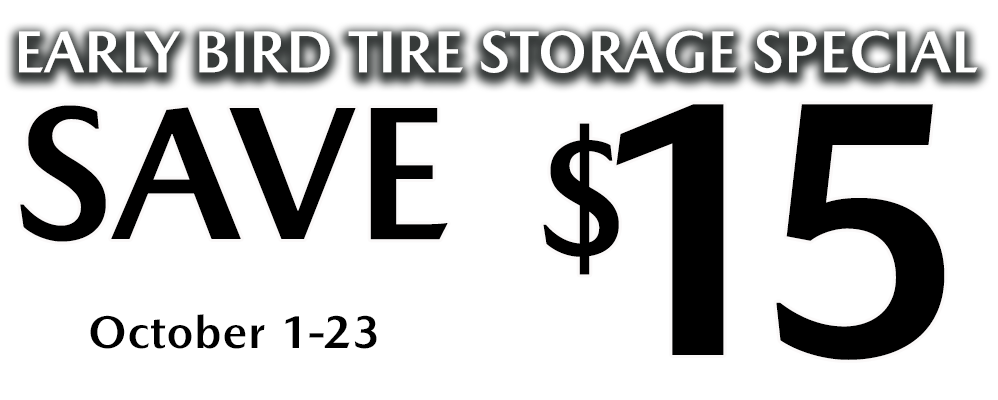 Early Bird Tire Storage Promo